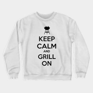 Keep calm and grill on Crewneck Sweatshirt
